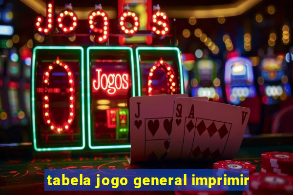 tabela jogo general imprimir